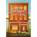 Strange Inheritance at River's Edge