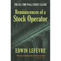 Reminiscences of a Stock Operator: The All-Time Wall Street Classic
