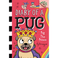 Pug the Prince: A Branches Book (Diary of a Pug #9)
