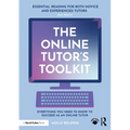 The Online Tutor's Toolkit: Everything You Need to Know to Succeed as an Online Tutor