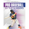 Pro Baseball by the Numbers
