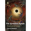 The Jumbled Jigsaw: An Insider's Approach to the Treatment of Autistic Spectrum `Fruit Salads'