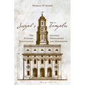 Joseph's Temples: The Dynamic Relationship Between Freemasonry and Mormonism