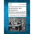 Geschichte Der Deutschen Rechtswissenschaft