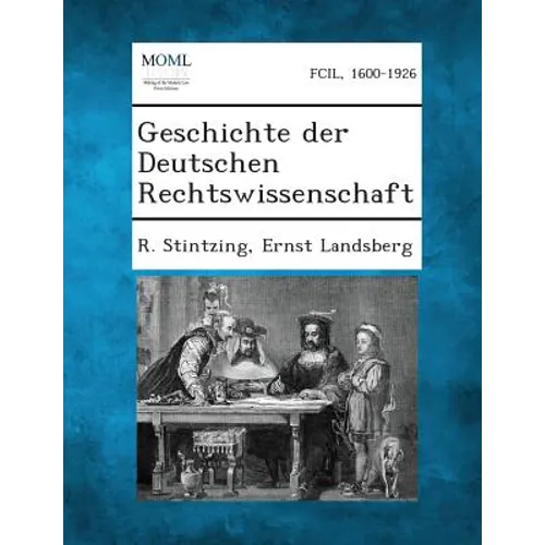 Geschichte Der Deutschen Rechtswissenschaft