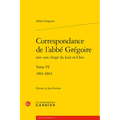 Correspondance de l'Abbe Gregoire: 1801-1804