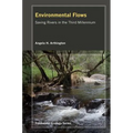 Environmental Flows: Saving Rivers in the Third Millennium Volume 4