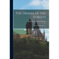 The Drama of the Forests: Romance and Adventure