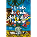Ciclo de Vida del Pulpo Común, El