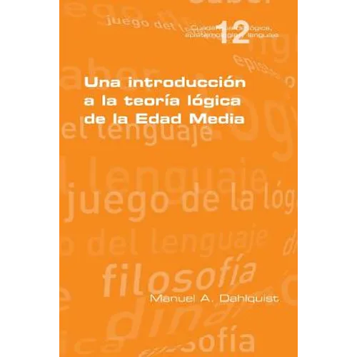 Una introducción a la teoría lógica de la Edad Media