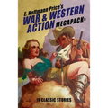 E. Hoffmann Price's War and Western Action MEGAPACK(R): 19 Classic Stories