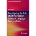 Investigating the Role of Affective Factors in Second Language Learning Tasks