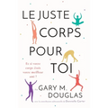 Le juste Corps pour toi (French)