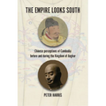 The Empire Looks South: Chinese Perceptions of Cambodia Before and During the Kingdom of Angkor