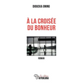 À la croisée du bonheur