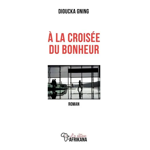À la croisée du bonheur