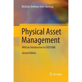 Physical Asset Management: With an Introduction to Iso55000