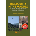 Biosecurity in the Making: The Threats, the Aspects and the Challenge of Readiness