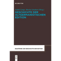 Geschichte der altgermanistischen Edition