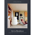 Art in Residence: Collected Objects and the Architectural Homes They Live in