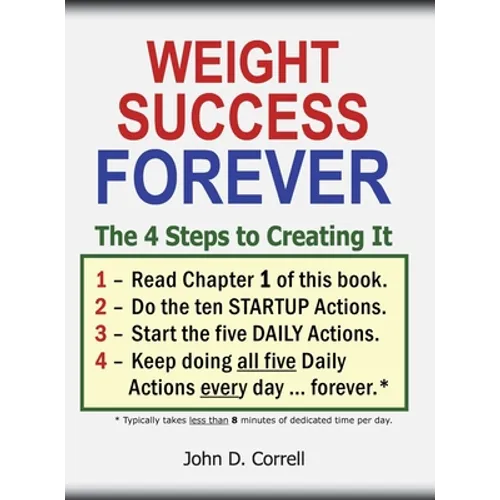 Weight Success Forever: The 4 Steps to Creating It