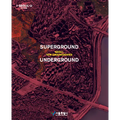 Superground / Underground: Seoul New Groundscapes