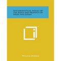 Synchronistical Annals of the Kings and Prophets of Israel and Judah