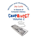 Compquest Volume 2: In Search of Computer Literacy