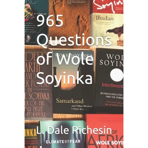 965 Questions of Wole Soyinka