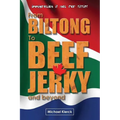 From Biltong to Beef Jerky & Beyond: emigration is not for sissies