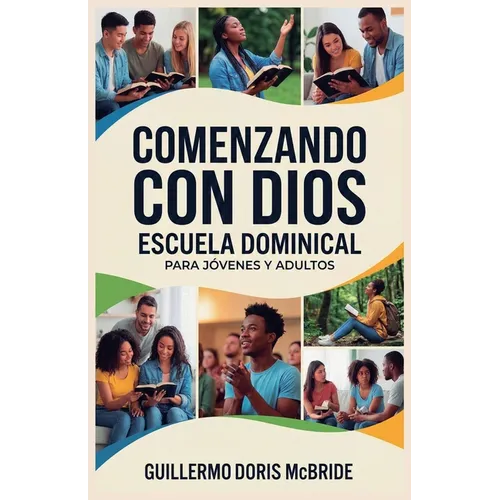 Comenzando con Dios: Escuela Dominical