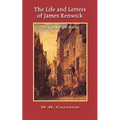 The Life and Letters of James Renwick: The Last Scottish Martyr