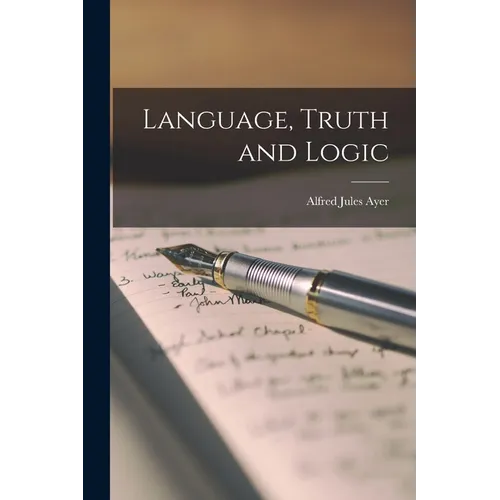 Language, Truth and Logic