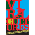 Viral Cultures: Activist Archiving in the Age of AIDS