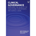 Clinical Governance: Improving the Quality of Healthcare for Patients and Service Users