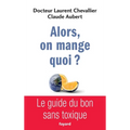 Alors, on mange quoi ?