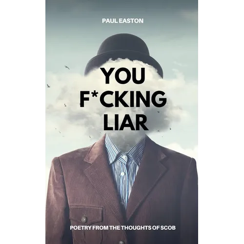 You F*cking Liar