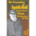The Formation of Vegetable Mould, Through the Action of Worms, with Observations on Their Habits.