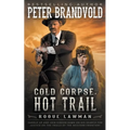 Cold Corpse, Hot Trail: A Classic Western