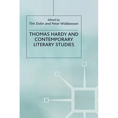 Thomas Hardy and Contemporary Literary Studies