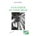 Un planteur du Congo Belge