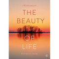 The Beauty of Life: Krishnamurti's Journal