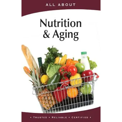 All About Nutrition & Aging