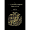 The Victorian Beekeeping Revolution