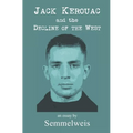 Jack Kerouac and the Decline of the West