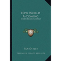 New World A-Coming: Inside Black America