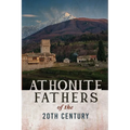 Athonite Fathers of the 20th Century, Volume 1
