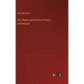 The Theory and Science of Naval Architecture