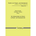 Die Teilchenstruktur Der Materie Im Physik- Und Chemieunterricht