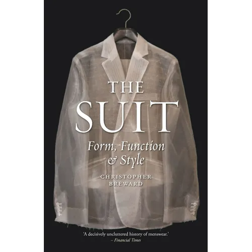 The Suit: Form, Function and Style